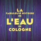 Lire la critique de La fabuleuse histoire de l'eau de Cologne, à voir sur France 5