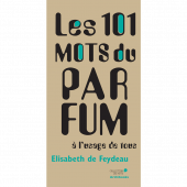 Lire la critique de Les 101 mots du parfum à l'usage de tous