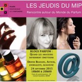 Lire la critique de Les blogs parfum par Denyse Beaulieu, au MIP de Grasse